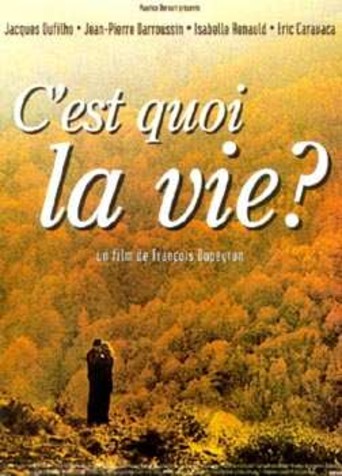 C'est quoi la vie ?