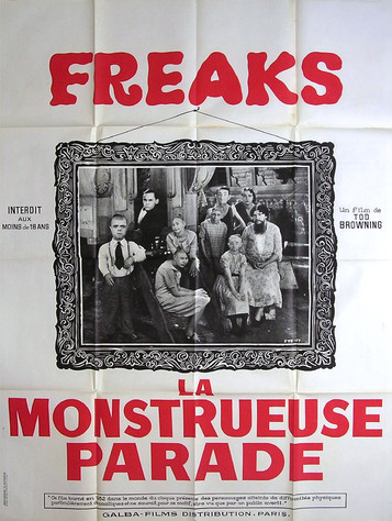 Freaks, la Monstrueuse Parade